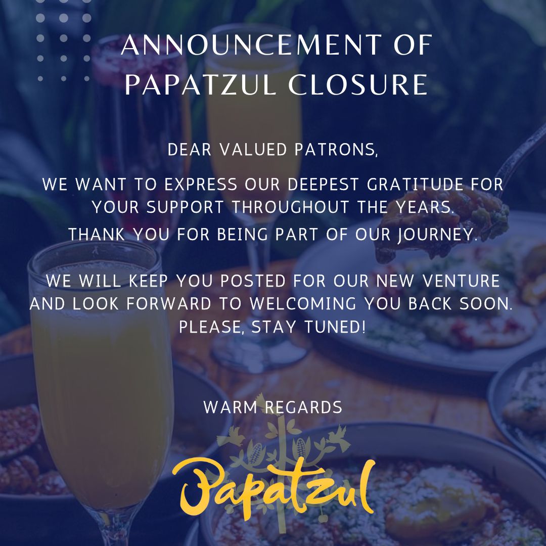 Announcement of Papatzul closure with gratitude message for patrons over blurred background of food dishes and drinks on a wooden table.